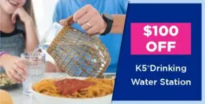 Ad for $100 off a K5 drinking water station
