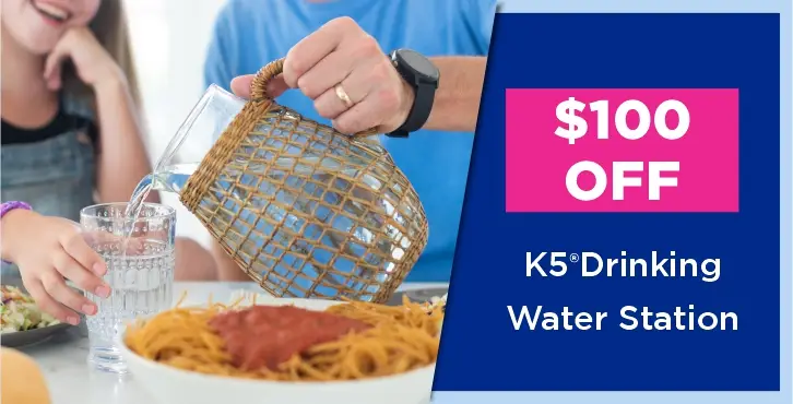 Ad for $100 off a K5 drinking water station